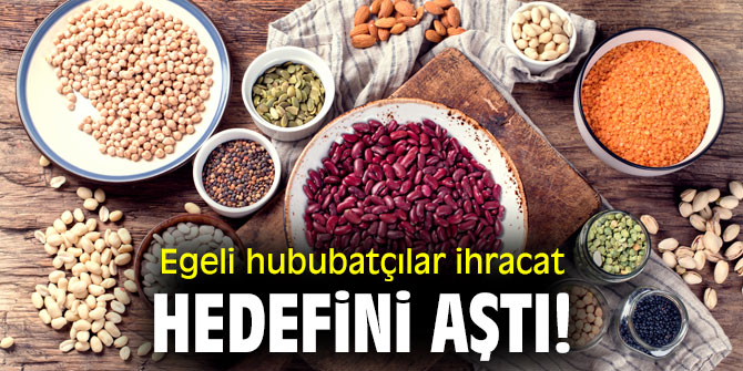 Egeli hububatçılar ihracat hedefini aştı!