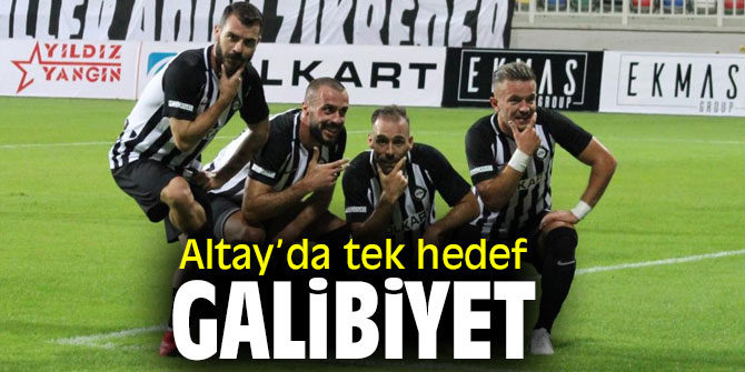 Altay’ın hedefi galibiyet