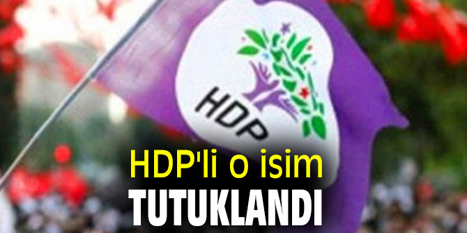 HDP'li o isim tutuklandı