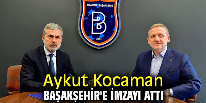 Aykut Kocaman, Başakşehir'le anlaştı! 