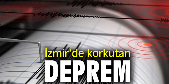 İzmir'de 4.8 büyüklüğünde deprem!