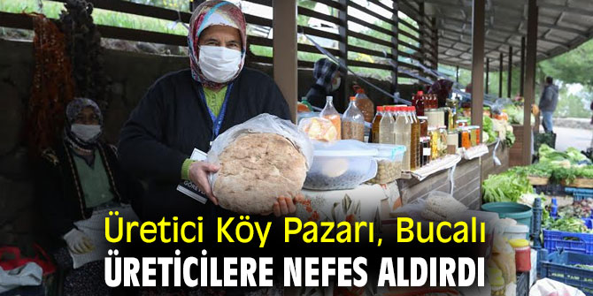 Üretici Köy Pazarı, Bucalı üreticilere nefes aldırdı
