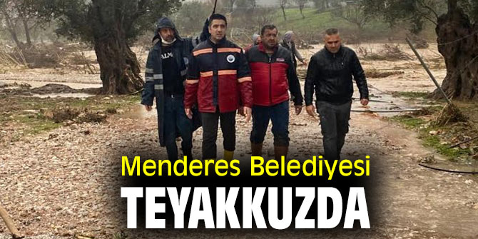 Menderes Belediyesi Teyakkuzda