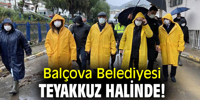 Balçova Belediyesi teyakkuz halinde!