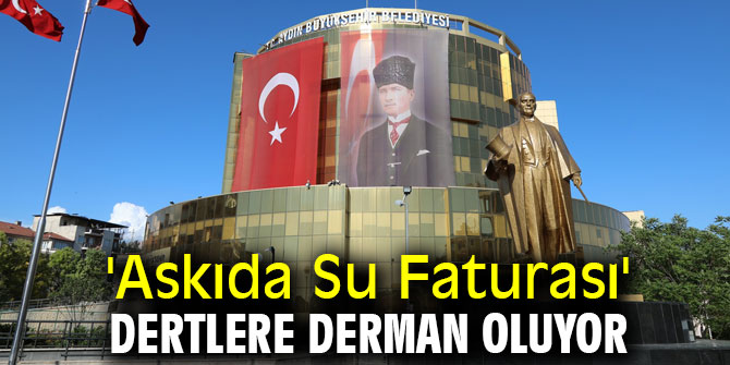 Aydın'da 'Askıda Su Faturası' dertlere derman oluyor