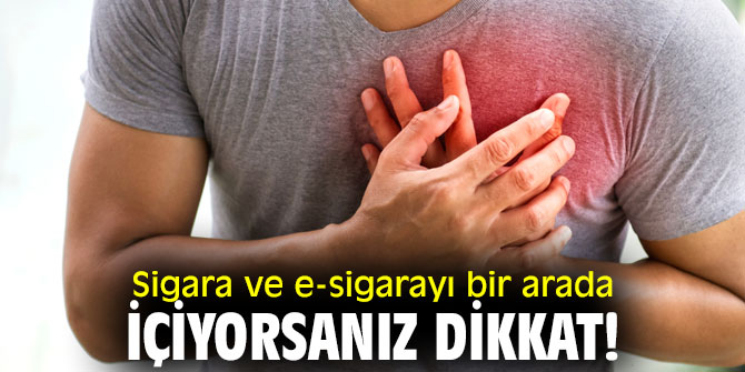 İşte Sigara ve e-sigaradaki tehlikeler...