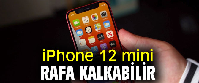 iPhone 12 mini rafa kalkabilir