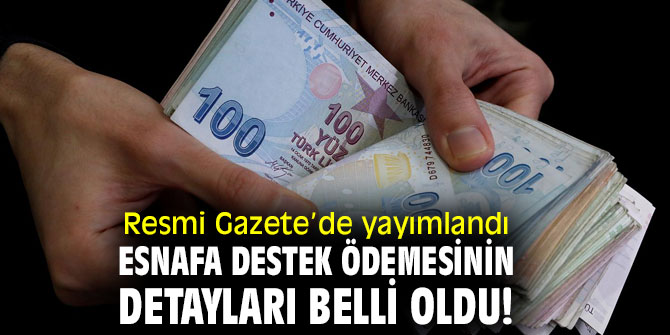 Esnafa destek ödemesinin detayları belli oldu!