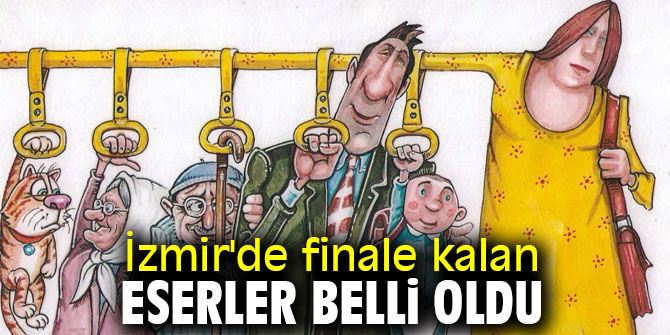 İzmir'de finale kalan eserler belli oldu