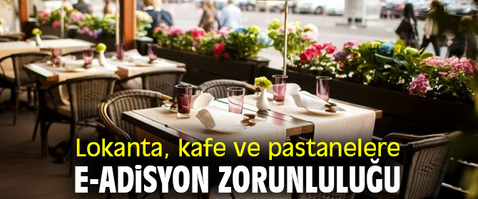 Lokanta, kafe ve pastanelerde yeni dönem!