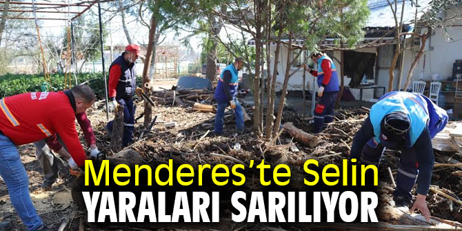 Menderes’te Selin Yaraları Sarılıyor
