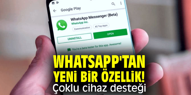 WhatsApp'tan yeni bir özellik! Çoklu cihaz desteği 