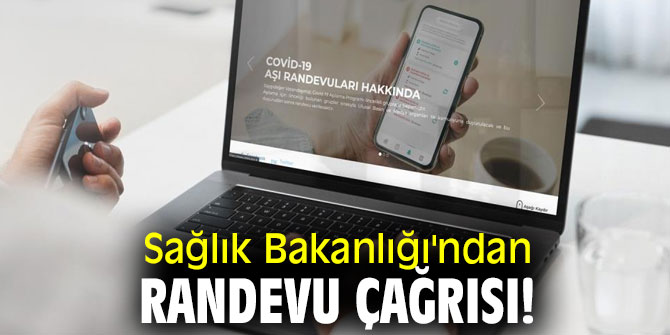 Sağlık Bakanlığı'ndan randevu çağrısı!