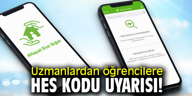 Uzmanlardan öğrencilere HES kodu uyarısı!