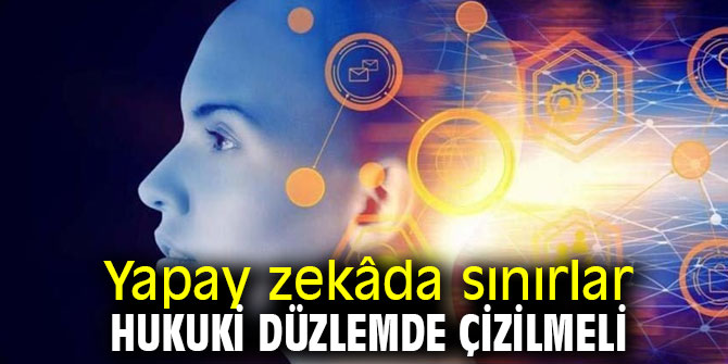 Uzmanı açıkladı! Yapay zekâda sınırlar hukuki düzlemde çizilmeli