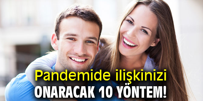 Sağlıklı bir ilişki için 10 öneri