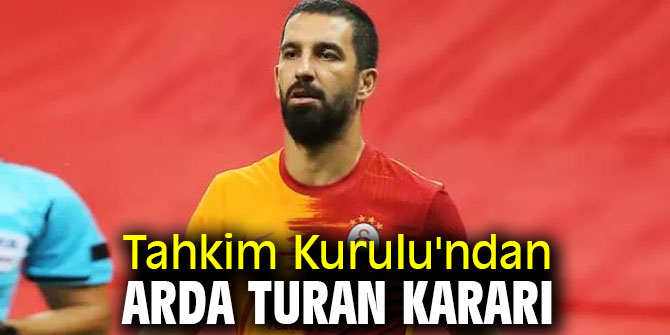 Tahkim Kurulu'ndan Arda Turan kararı