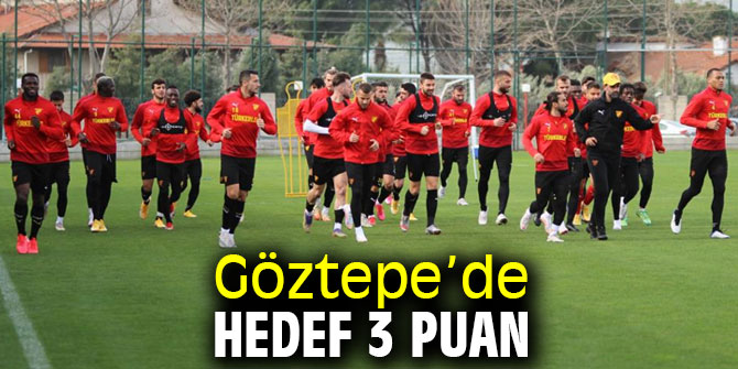 Göztepe’de tek hedef galibiyet