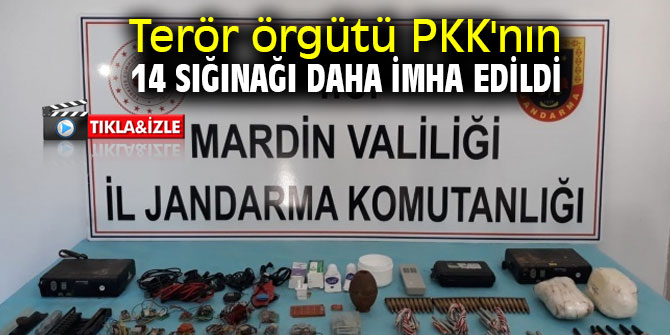 Terör örgütü PKK'nın 14 sığınağı daha imha edildi