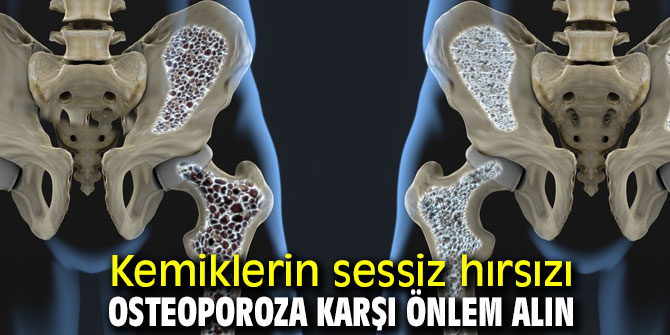 Osteoporoza karşı bunlara dikkat!