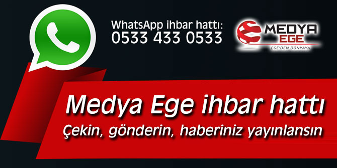 Medya Ege ihbar hattı!