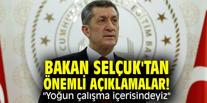 Bakan Selçuk'tan önemli açıklamalar! "Yoğun çalışma içerisindeyiz"
