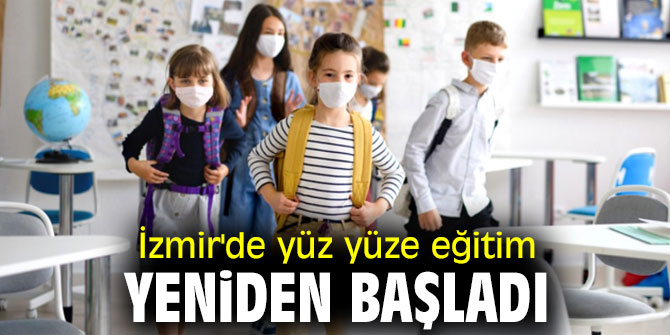 Yüz yüze eğitim yeniden başladı