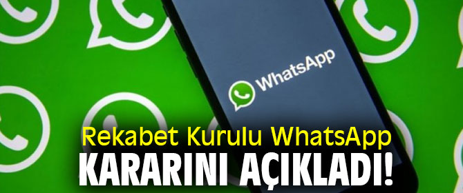 Rekabet Kurulu'ndan WhatsApp kararı!