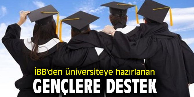 İBB'den üniversiteye hazırlanan gençlere destek