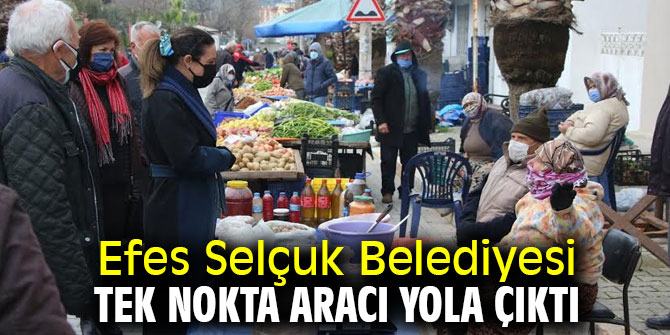 Efes Selçuk Belediyesi tek nokta aracı yola çıktı