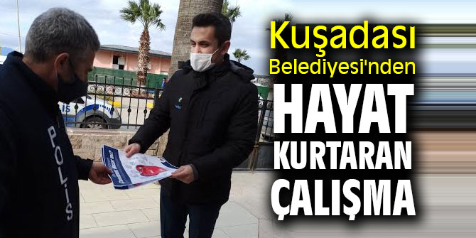 Kuşadası Belediyesi'nden hayat kurtaran çalışma