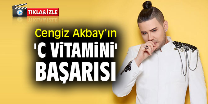 Cengiz Akbay'ın, 'C Vitamini' başarısı!