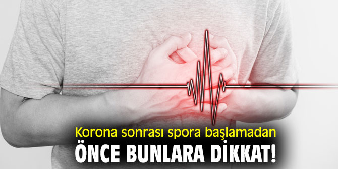 Korona sonrası spora başlamadan önce bunlara dikkat!