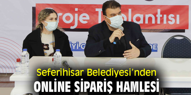 Seferihisar Belediyesi’nden online sipariş hamlesi