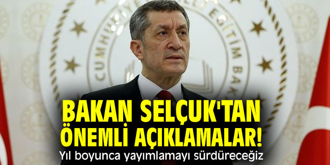 Bakan Selçuk'tan önemli açıklamalar! "Yıl boyunca yayımlamayı sürdüreceğiz"