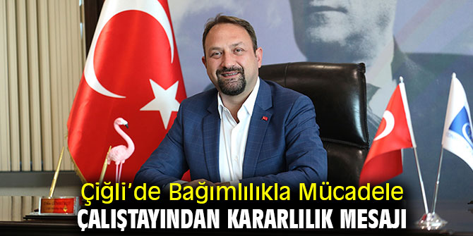 Çiğli’de Bağımlılıkla Mücadele Çalıştayından Kararlılık Mesajı