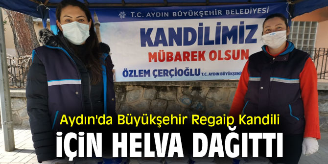 Aydın'da Büyükşehir Regaip Kandili için helva dağıttı