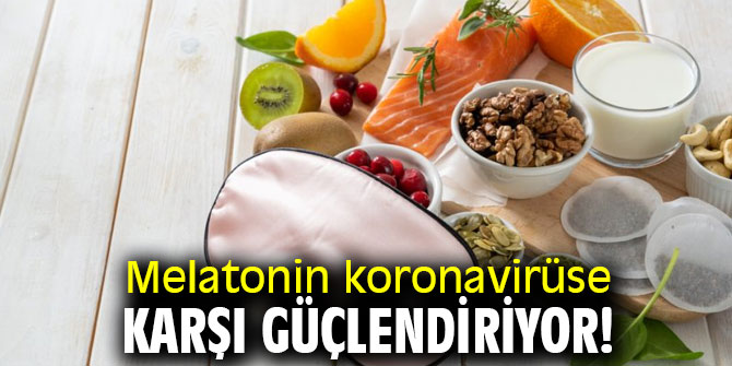 Dikkat! Melatonin koronavirüse karşı güçlendiriyor! 