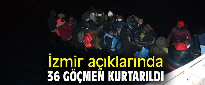 İzmir açıklarında 36 göçmen kurtarıldı