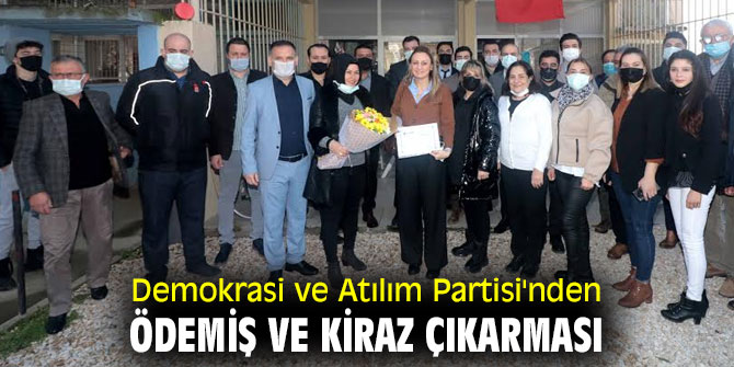 Demokrasi ve Atılım Partisi'nden Ödemiş ve Kiraz çıkarması
