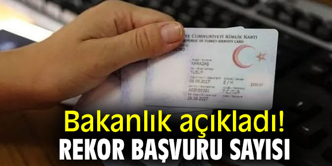 İçişleri Bakanlığı açıkladı! Rekor başvuru sayısı