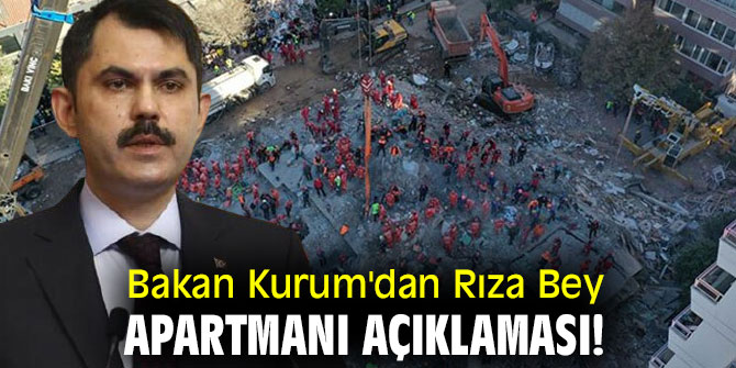 Bakan Kurum'dan Rıza Bey Apartmanı açıklaması!
