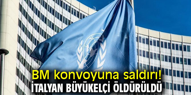 BM konvoyuna saldırıda İtalyan büyükelçi öldürüldü