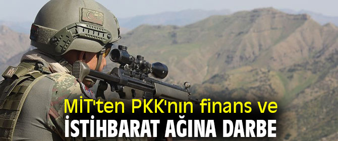 PKK'nın finans ve istihbarat ağına darbe