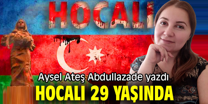 Hocalı 29 yaşında