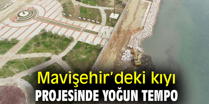 Mavişehir’deki kıyı projesinde yoğun tempo