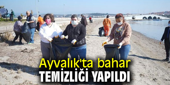 Ayvalık'ta bahar temizliği yapıldı