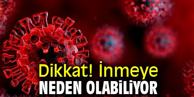 Dikkat! İnmeye neden olabiliyor