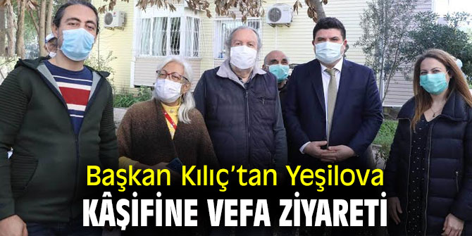 Başkan Kılıç’tan Yeşilova kâşifine vefa ziyareti 