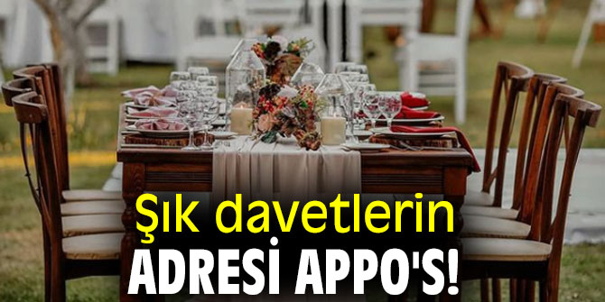 Şık davetlerin adresi Appo's!